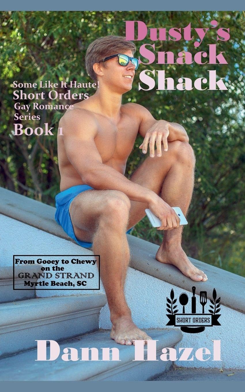 Dusty's Snack Shack: 1 (Some Like It Haute Short Orders)