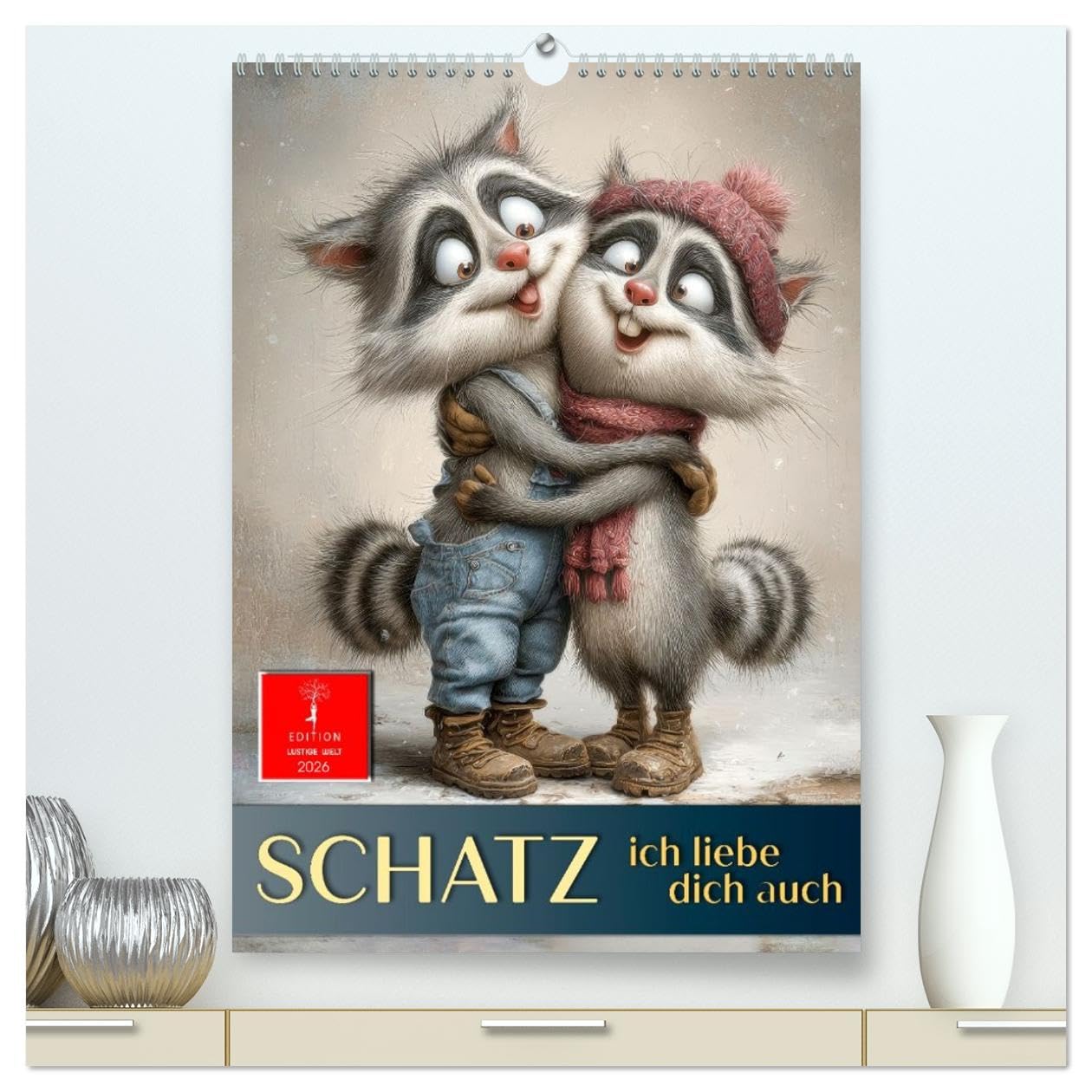 Schatz, ich liebe dich auch (hochwertiger Premium Wandkalender 2026 DIN A2 hoch), Kunstdruck in Hochglanz: Liebevoll illustrierte Tierpaare mit menschlichen Zügen. (CALVENDO Spass)