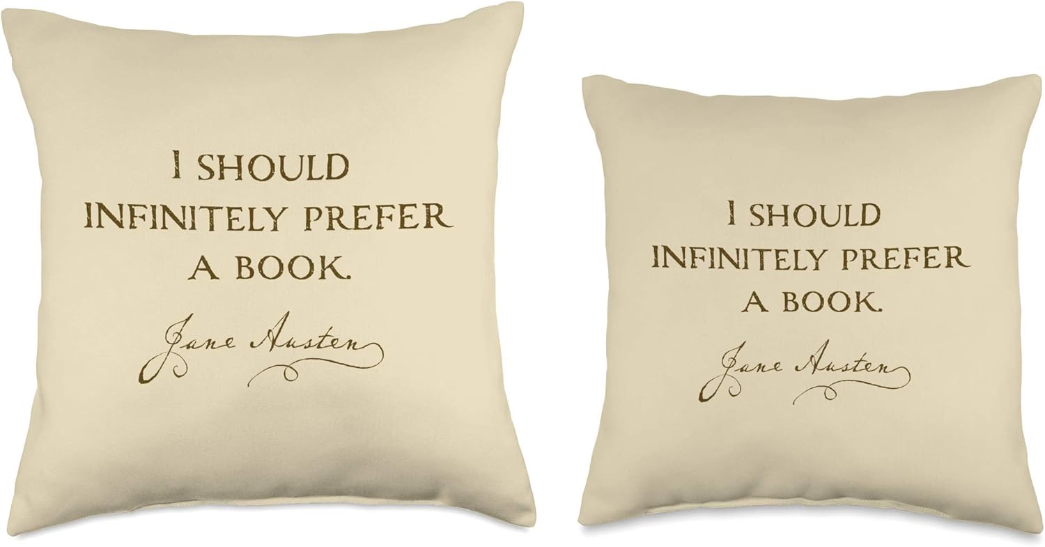 Infinitely prefer a book: funny Austenite Jane Austen gift Throw Pillow