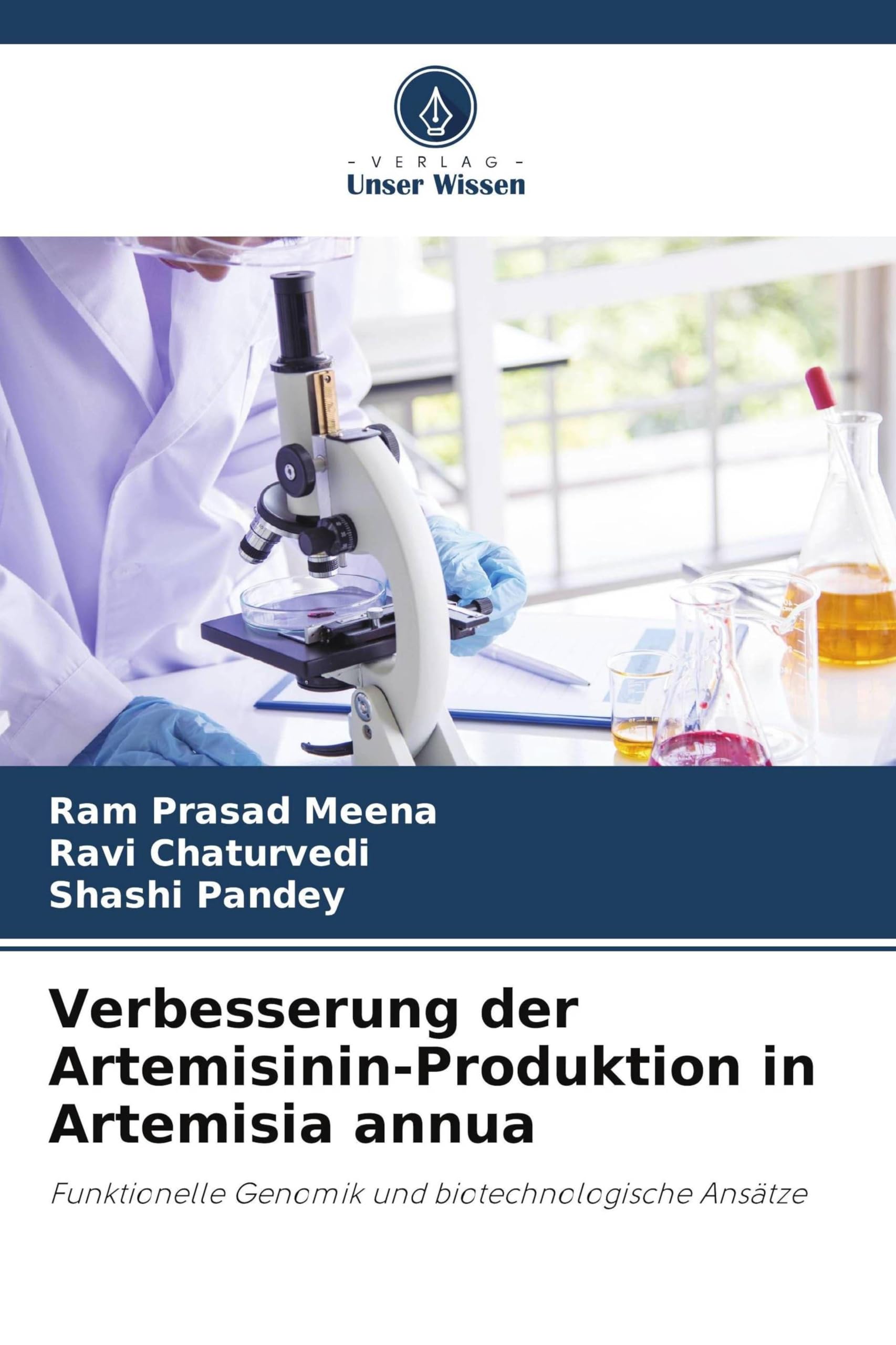 Verbesserung der Artemisinin-Produktion in Artemisia annua: Funktionelle Genomik und biotechnologische Ansätze