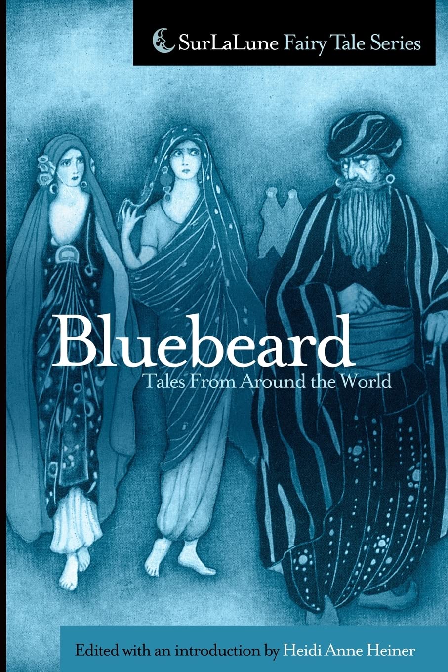 Bluebeard Tales From Around the World (Surlalune Fairy Tale Series)