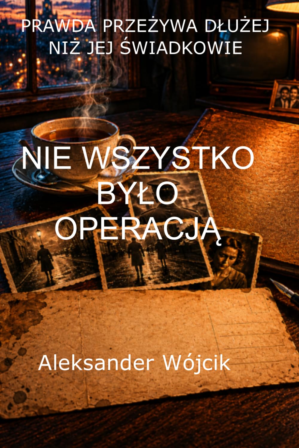 Nie wszystko było operacją