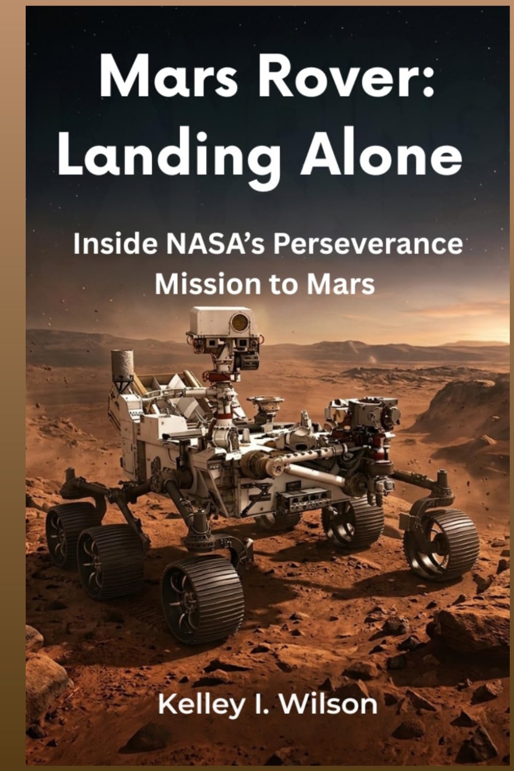Mars Rover: Landing Alone: Inside NASA’s Perseverance Mission to Mars