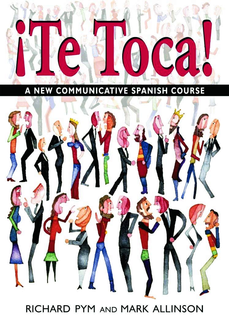 Buy Te Toca: A New Communicative Spanish Course — BookShops.in