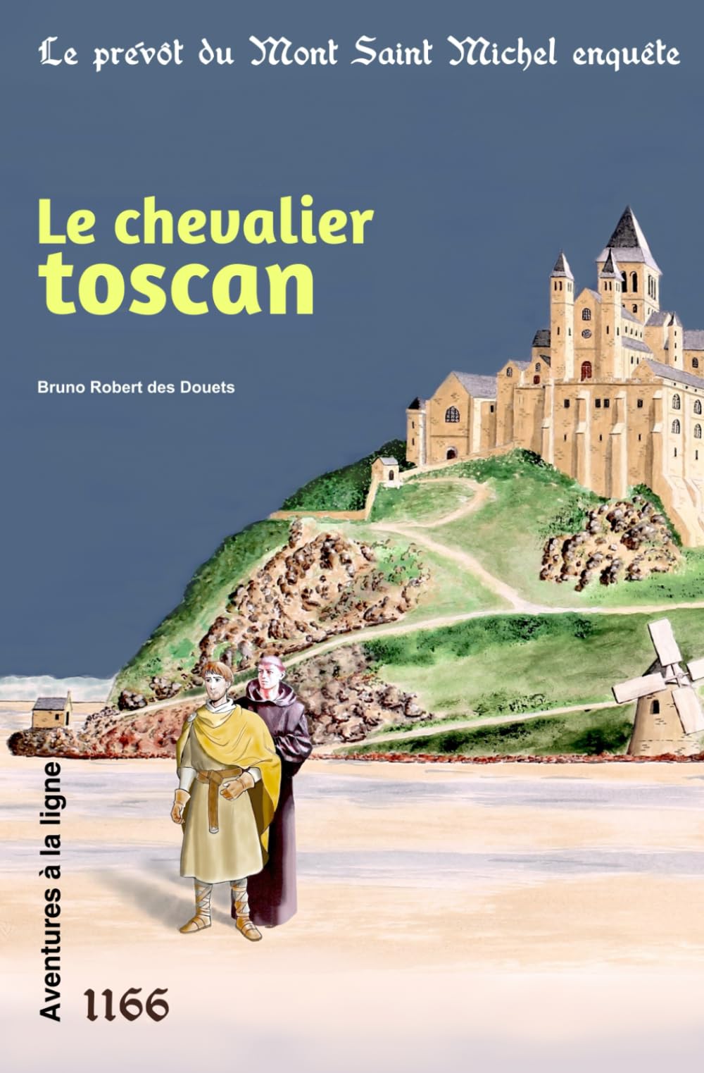 Le chevalier toscan (Le prévôt du Mont Saint Michel enquête)