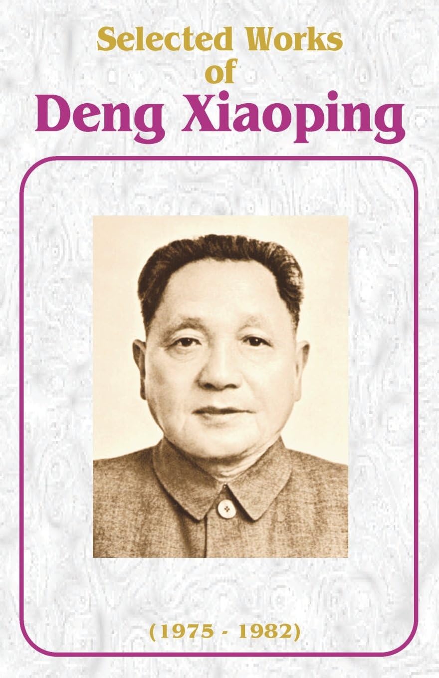 University Press of the Pacific Selected Works Deng Xiaoping: 1975-1982