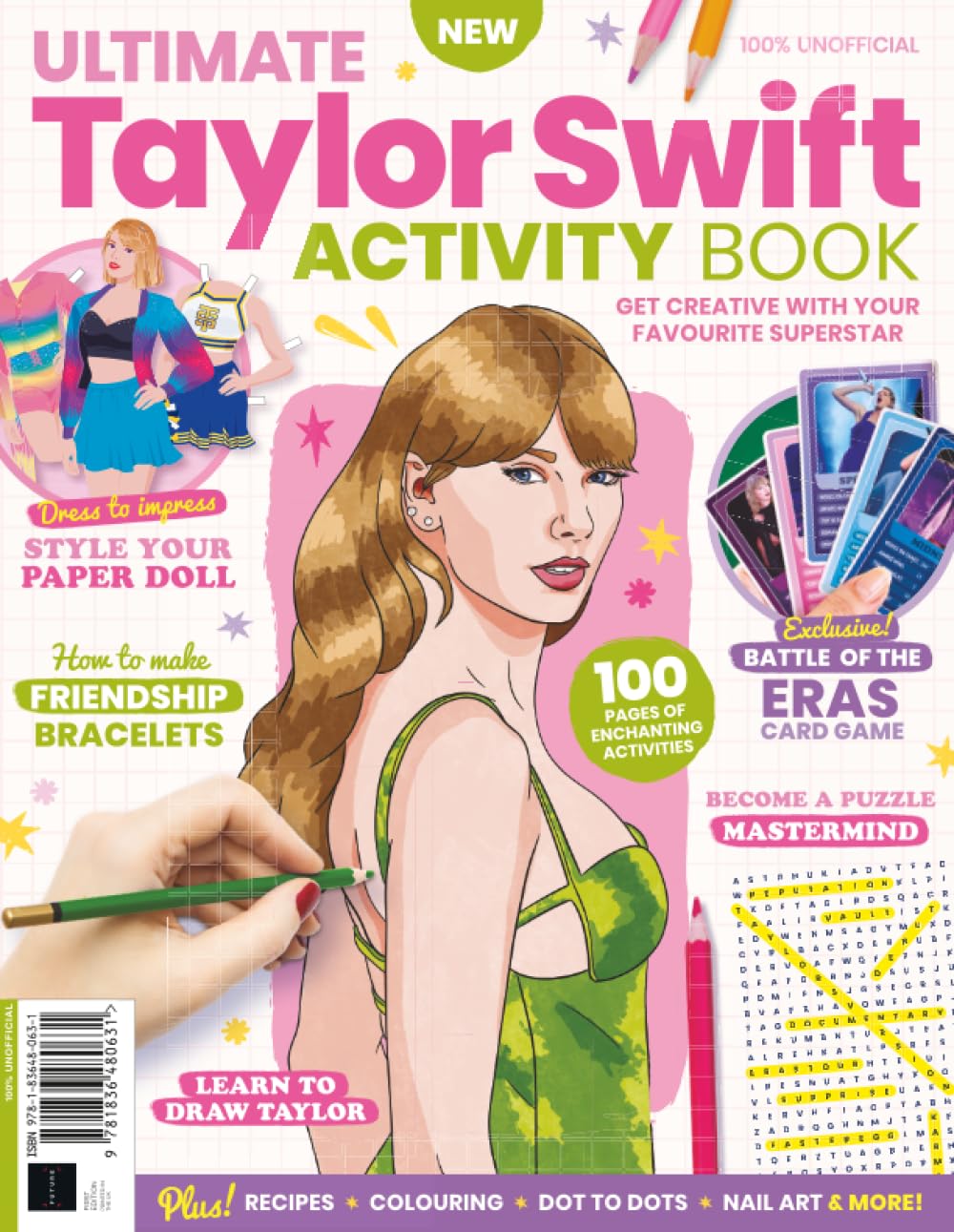 Ultimate Taylor Swift Activity Book: Get Creative with Your Favourite Superstar / 100 Pages of Enchanting Activities