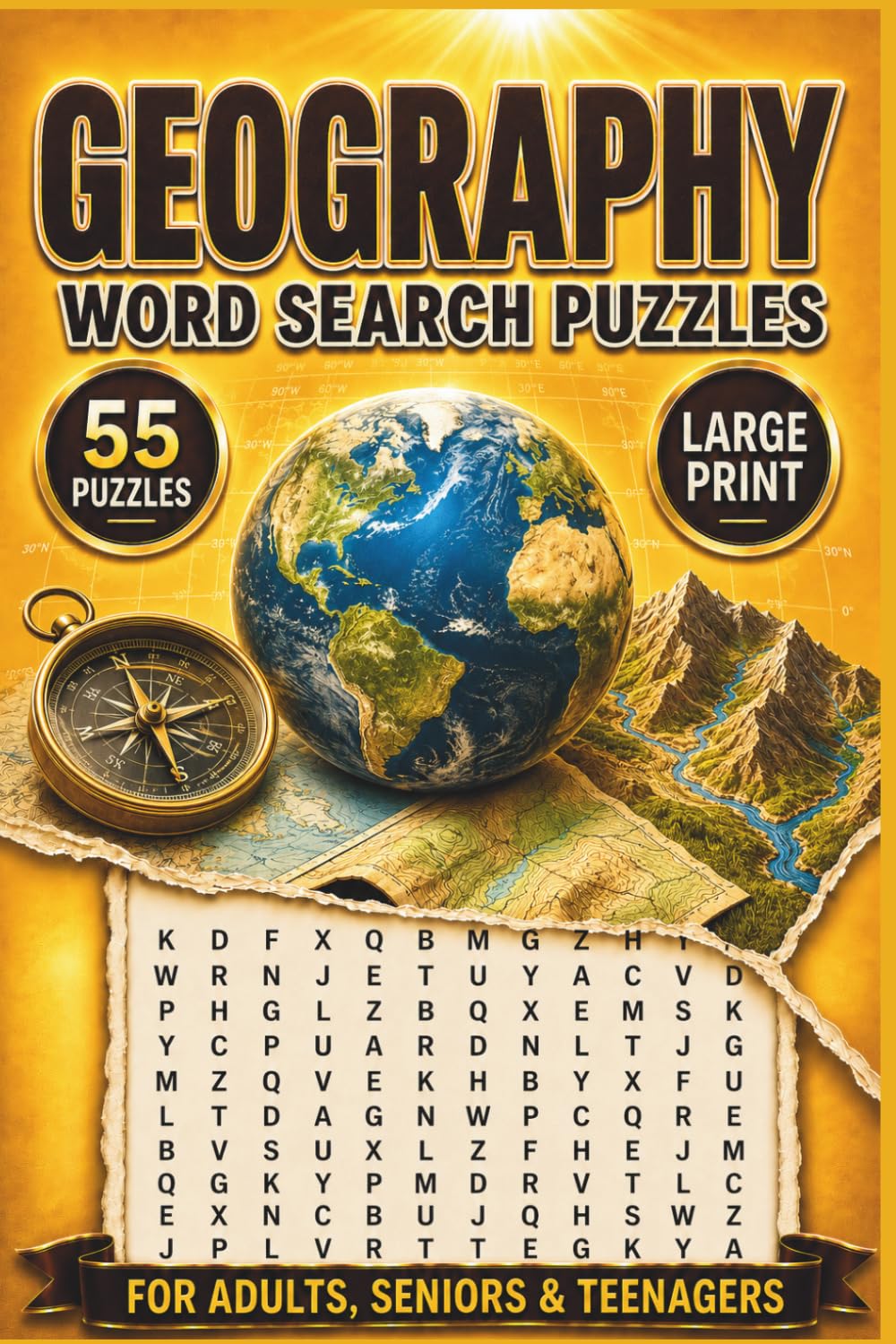 Geography Word Search Puzzle Book: 55 Word Searches Featuring Countries, Mountains, Waterfalls, Rivers, Deserts, Islands & More | For Adults, Seniors & Teenagers | Large Print