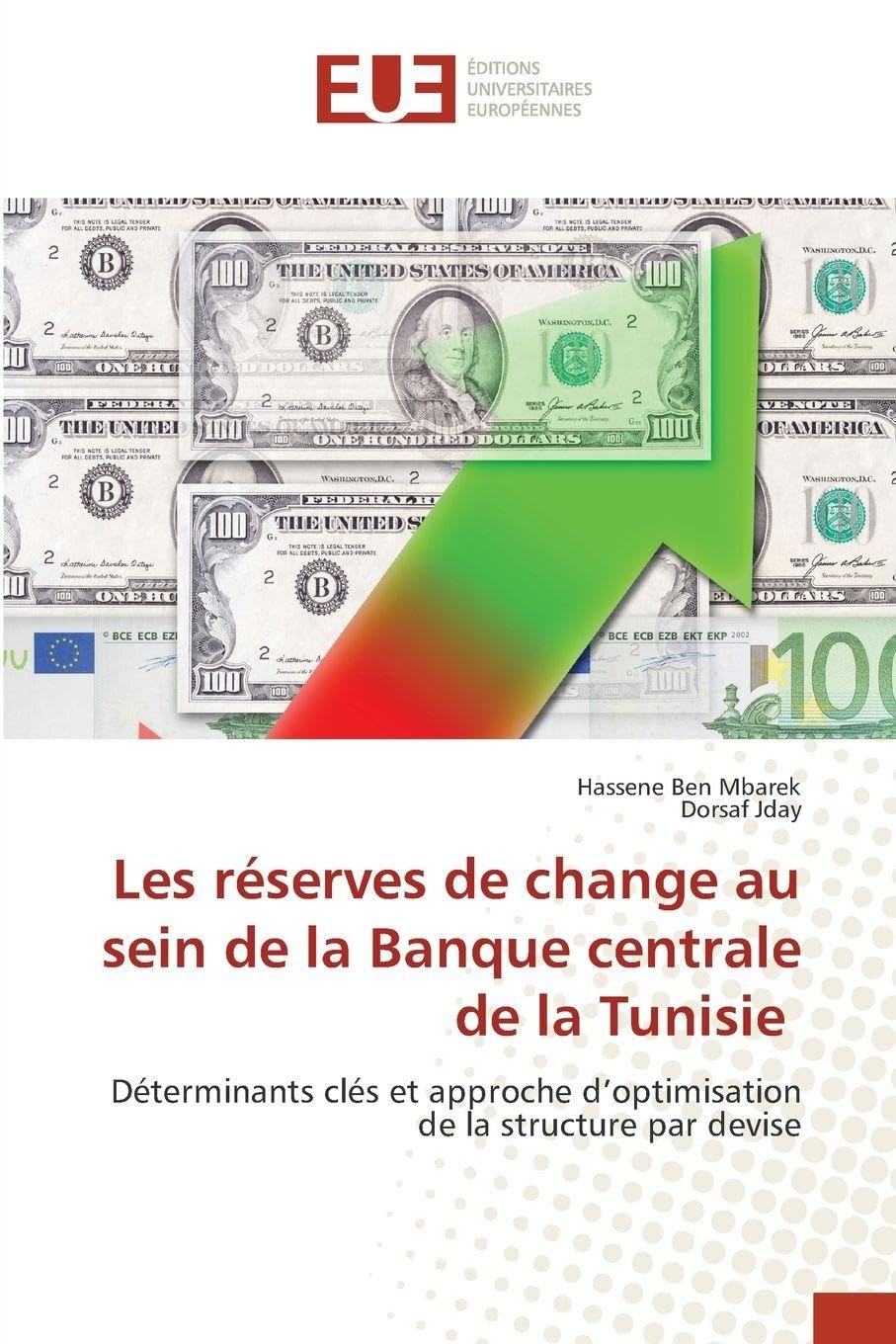 Les réserves de change au sein de la Banque centrale de la Tunisie: Déterminants clés et approche d’optimisation de la structure par devise