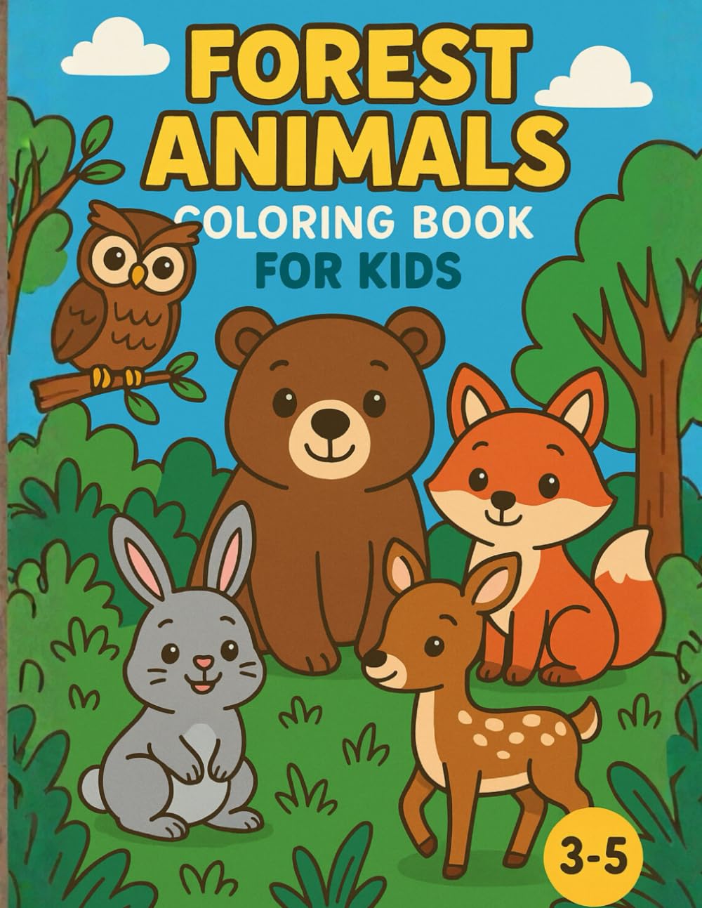 Forest Animals Coloring Book: A Fun And Relaxing Activity Book For Boys And Girls, Toddlers And Preschoolers (Ages 3-5). Simple And Thick Lines.
