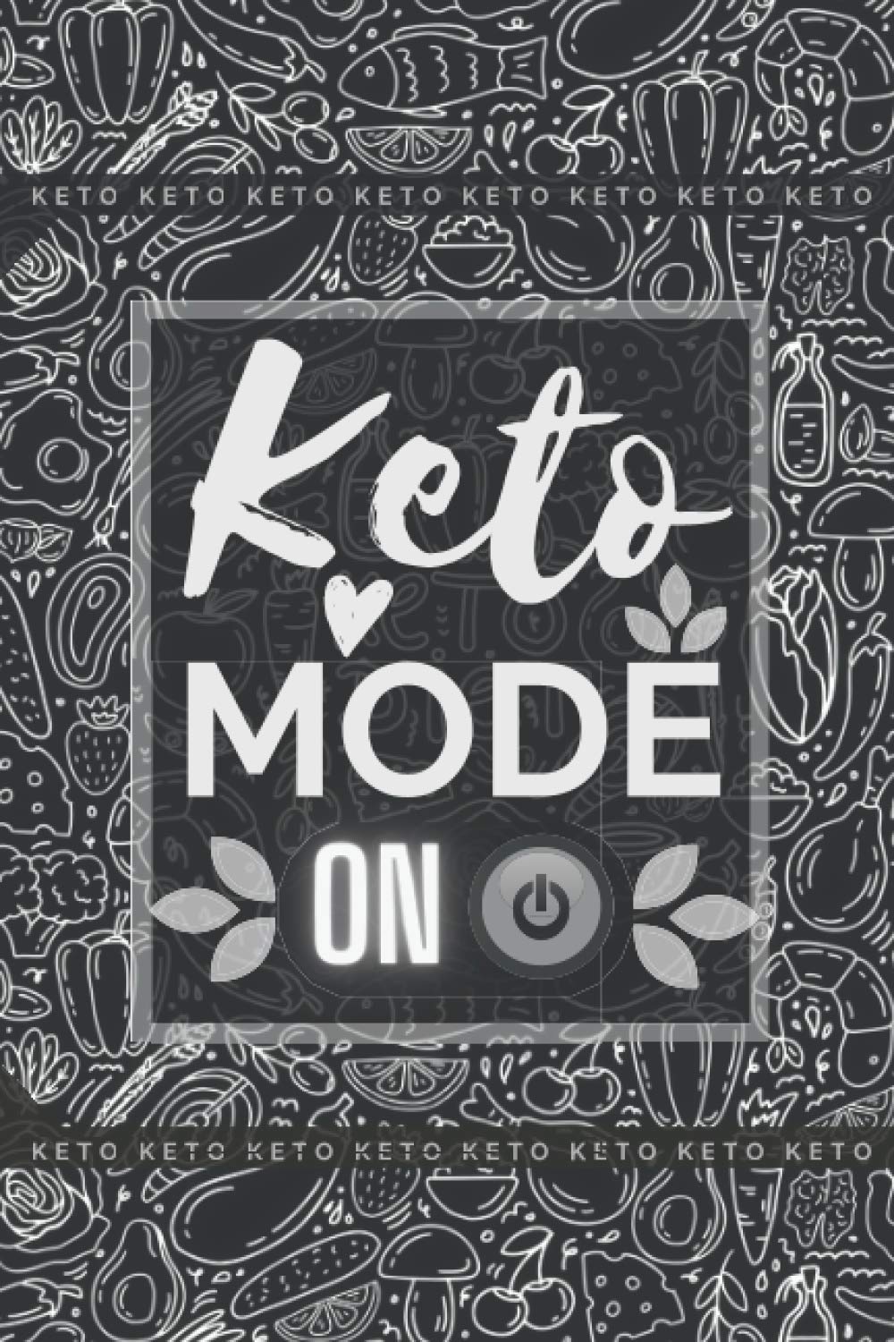 Keto Mode: ON - Keto Diet Meal Planner & Grocery List Organizer: Weekly Ketogenic Meal Planner & Grocery Shopping List Organizer to keep track of your ... Keto Diet & Stay Healthy - Keto Gift Ideas