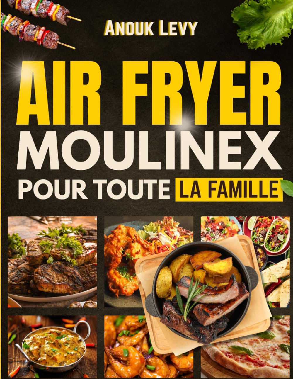 Recettes Familiales pour Friteuse à Air Moulinex : 100+ Idées Saines et Savoureuses