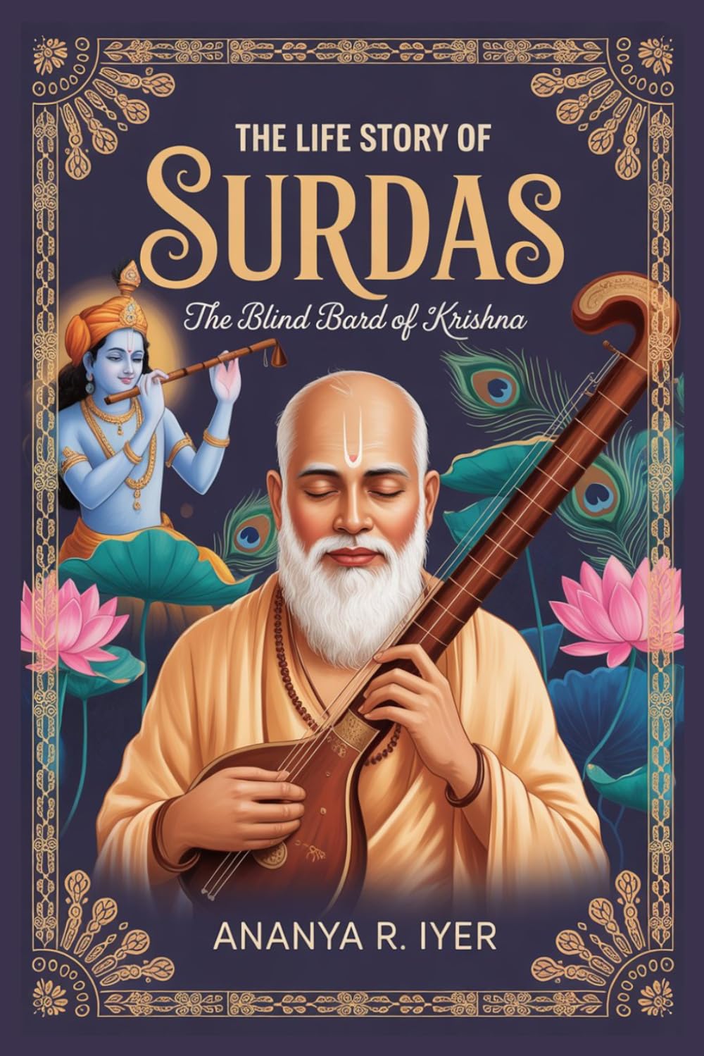 THE LIFE STORY OF SURDAS (Life Stories of Hindu Gods & Sages)