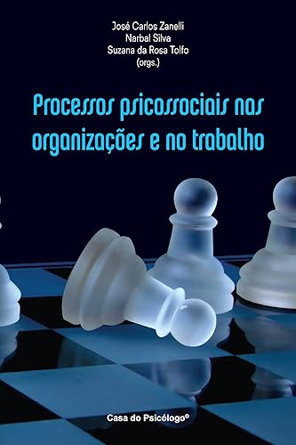 Processos Psicossociais nas Organizações e no Trabalho