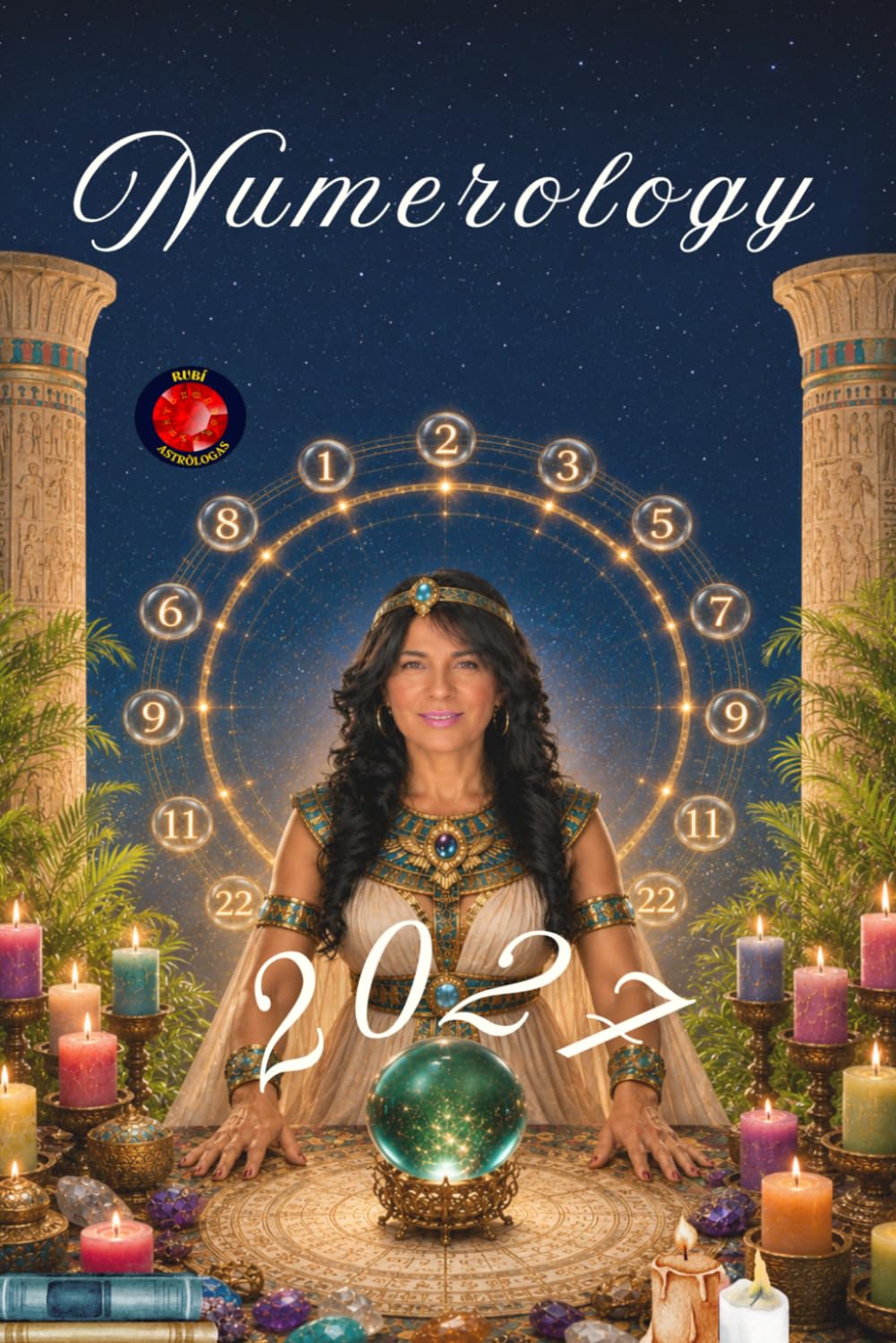 Numerology 2027: The Numerological Keys to Understanding the Future.