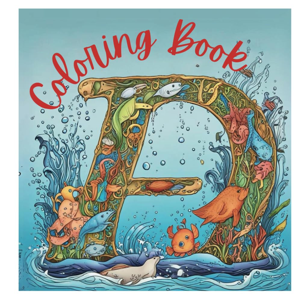 A-Z of Aquatic Wonders: An Alphabet Coloring Adventure: Learn your ABCs with Fin-tastic Fun from Angelfish to Zebra Shark!