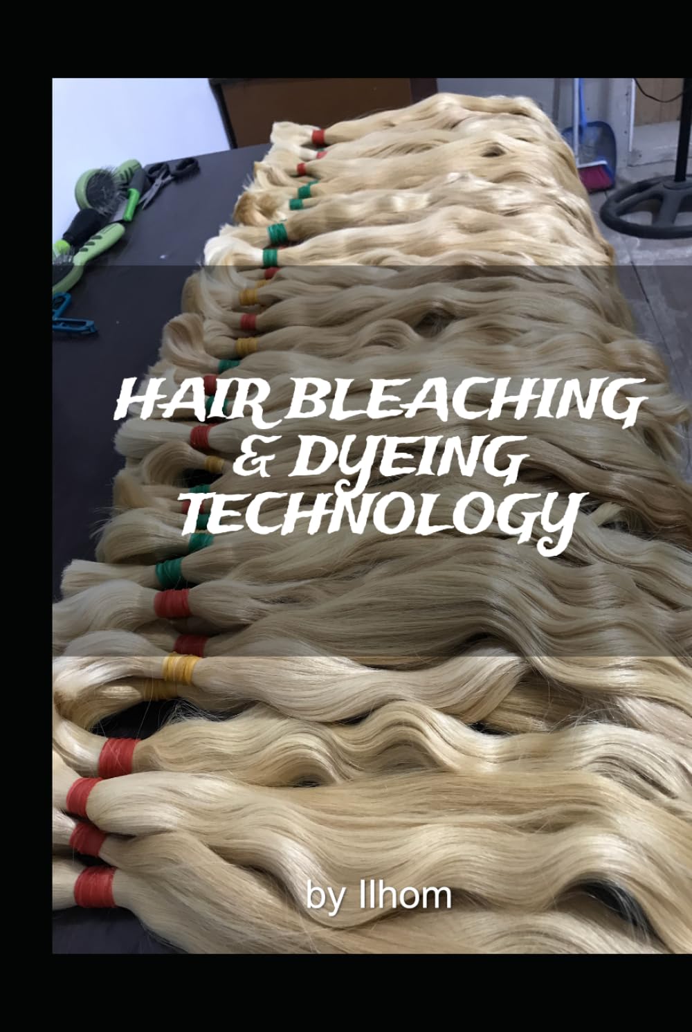 Hair Bleaching and Dyeing Technology: Industrial Hair Bleaching Method For Hair Salons and Hair Stylists