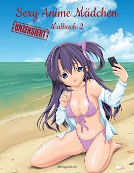 Sexy Anime M dchen Unzensiert Malbuch 2