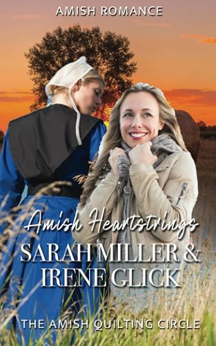 Amish Heartstrings: Amish Romance (The Amish Quilting Circle, Band 15)