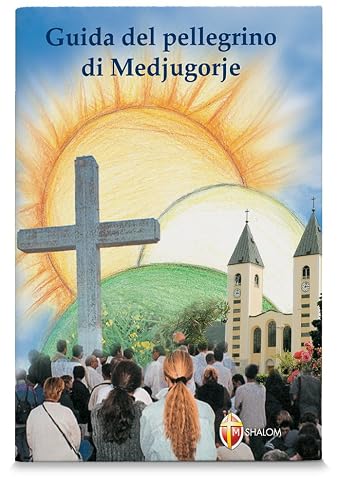 Guida del pellegrino di Medjugorje