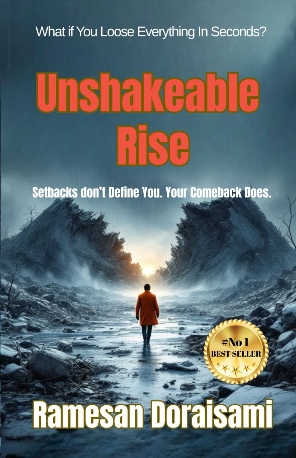 Unshakeable Rise: Setbacks don’t define you. Your comeback does.