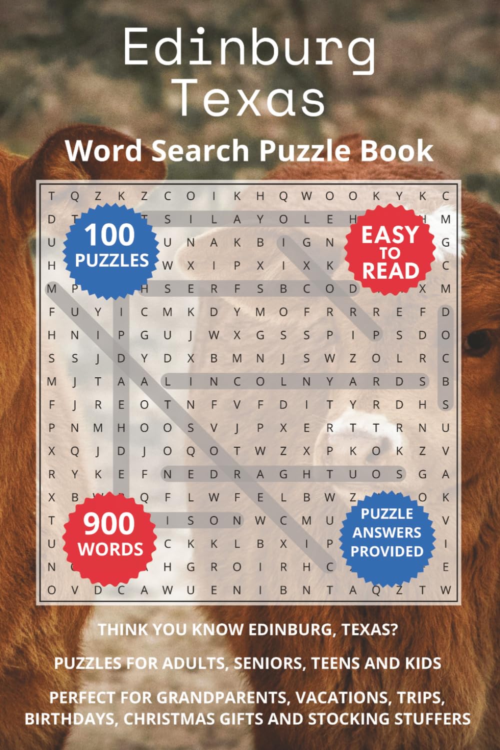Edinburg Texas Word Search Puzzle Book: Think you know Edinburg, Texas? Puzzles for Adults, Seniors, Teens and Kids. Perfect for Grandparents, ... (Cities of South Texas Word Search Books)
