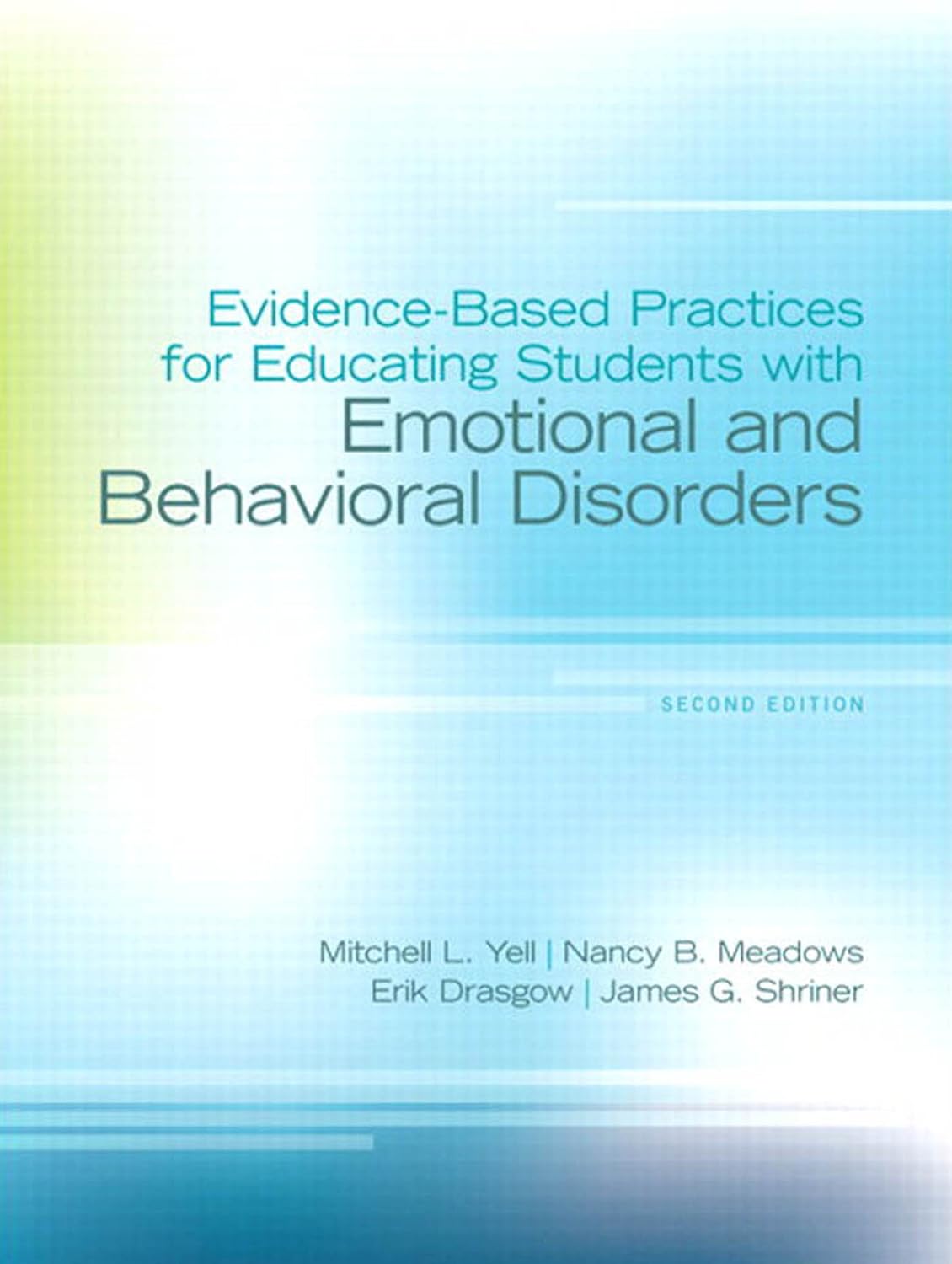Evidence Based-Practices for Educating Students with Emotional and Behavioral Disorders      2nd Edition, Kindle Edition