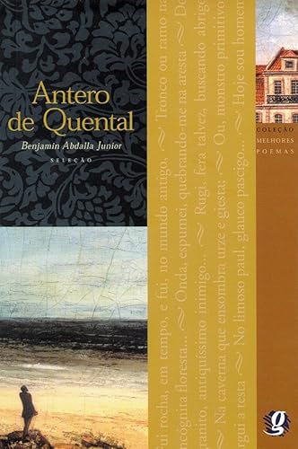 Melhores Poemas Antero de Quental: seleção e prefácio: Benjamin Abdala Júnior