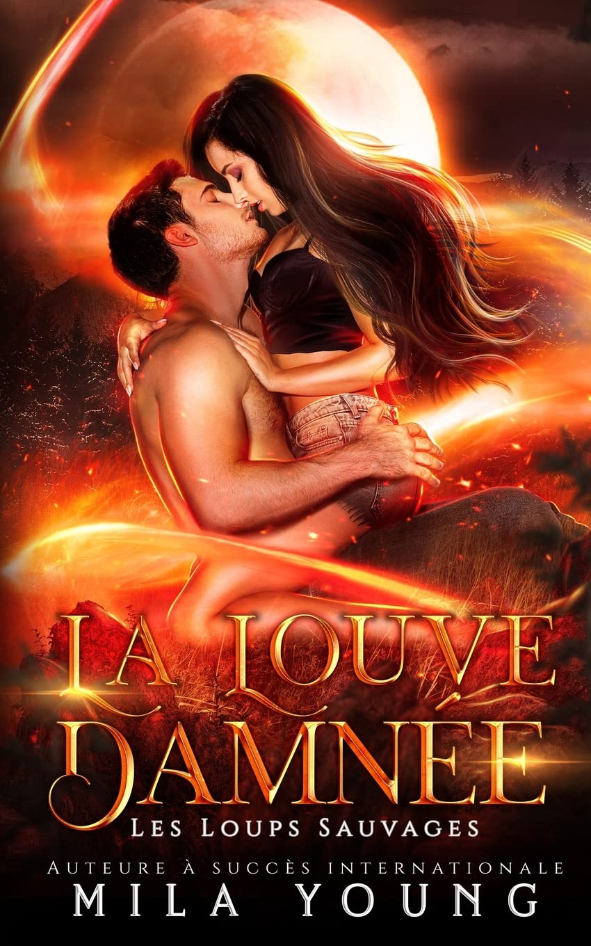 La Louve Damnée: 3 (Les Loups Sauvages)