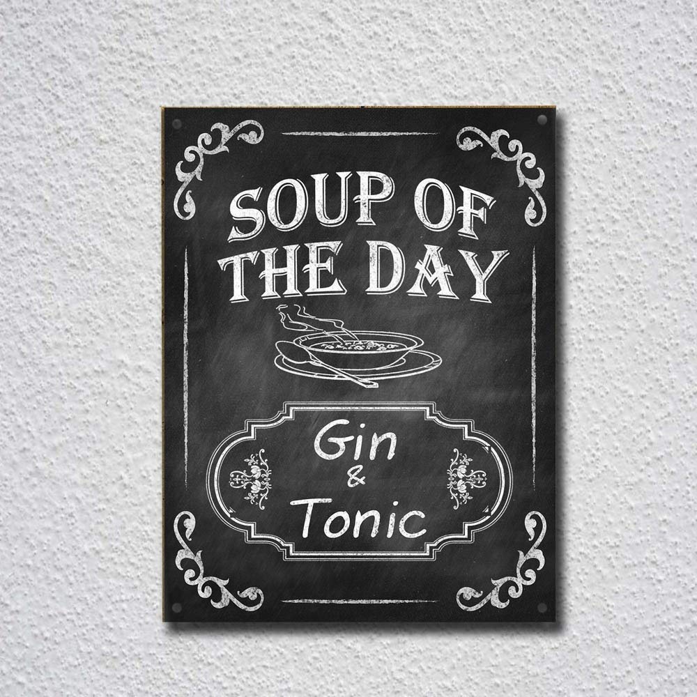 DOGT Plaque Vintage Retro Style Soup of the Day Funny Gin Tin Sign Metal Sign TIN SIGN 7.8X11.8 INCH