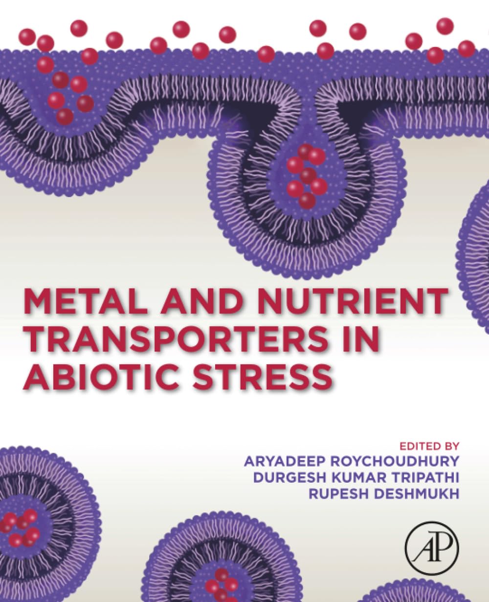 Metal and Nutrient Transporters in Abiotic Stress: Sensing, Signaling and Trafficking