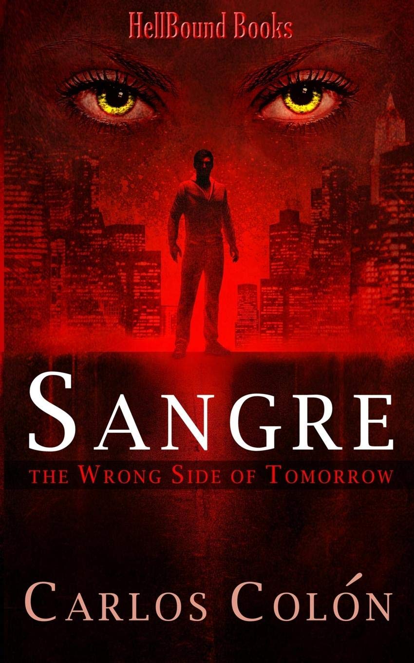 Cover of Sangre: The Wrong Side of Tomorrow