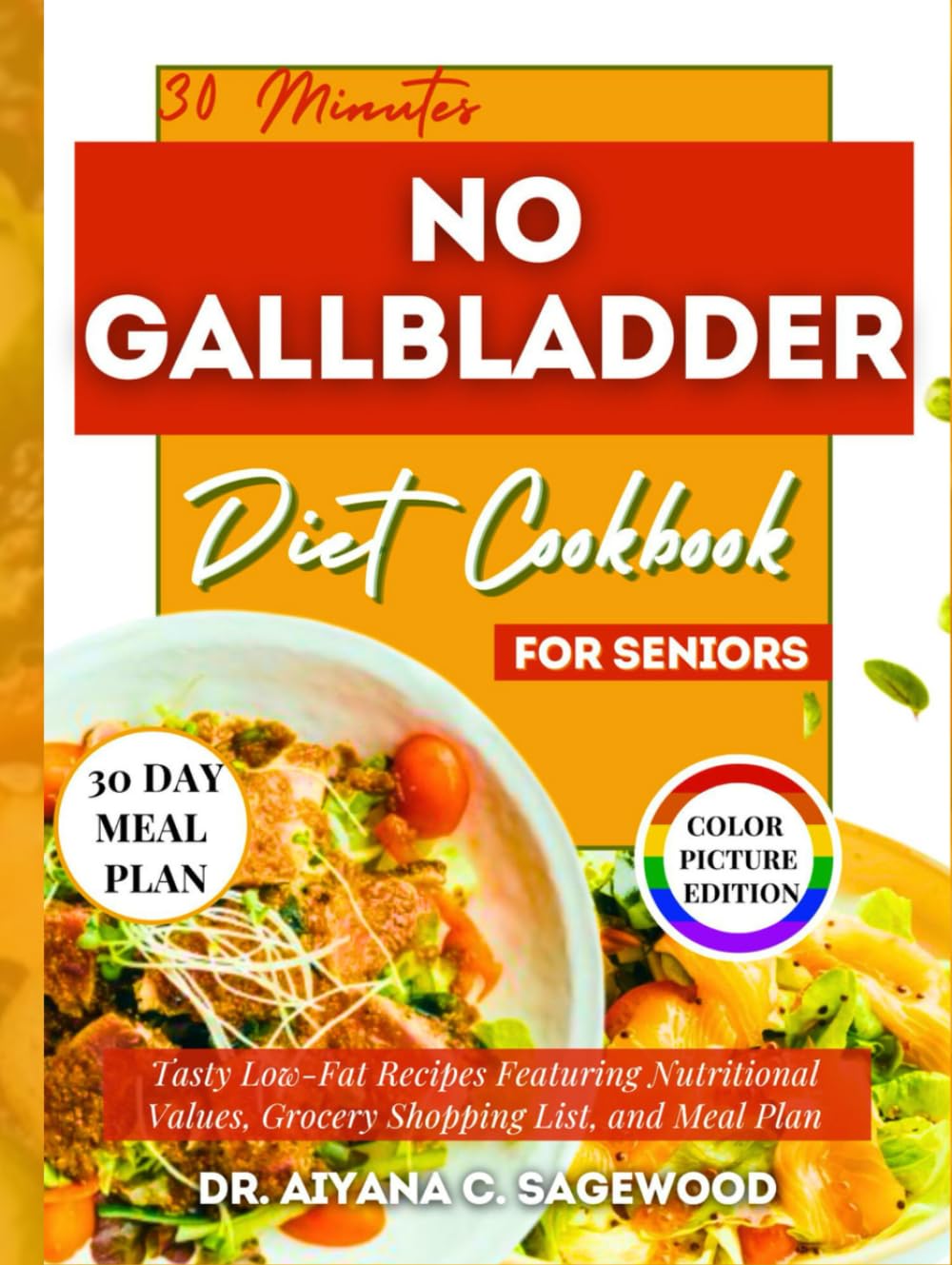 30 Minutes No Gallbladder Diet Cookbook for Seniors