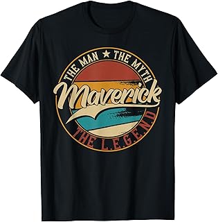 Maverick The Man The Myth The Legend T-Shirt