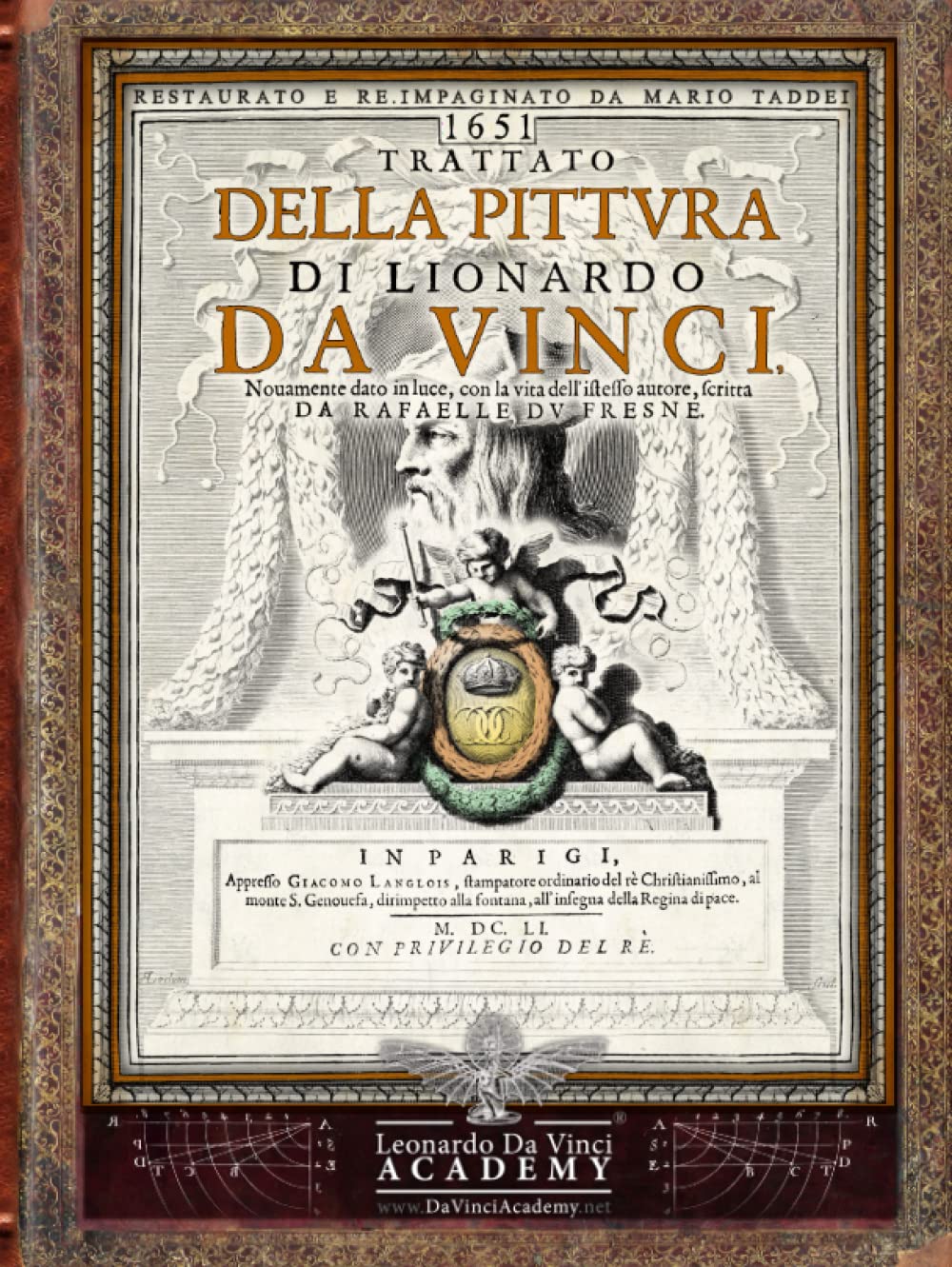 1651 TRATTATO DELLA PITTURA DI LEONARDO DA VINCI - editio princeps - prima edizione: Ristampa anastatica adattata, modificata, corretta digitalmente e re-impaginata - Mario Taddei (Italian Edition)      Hardcover – January 13, 2023