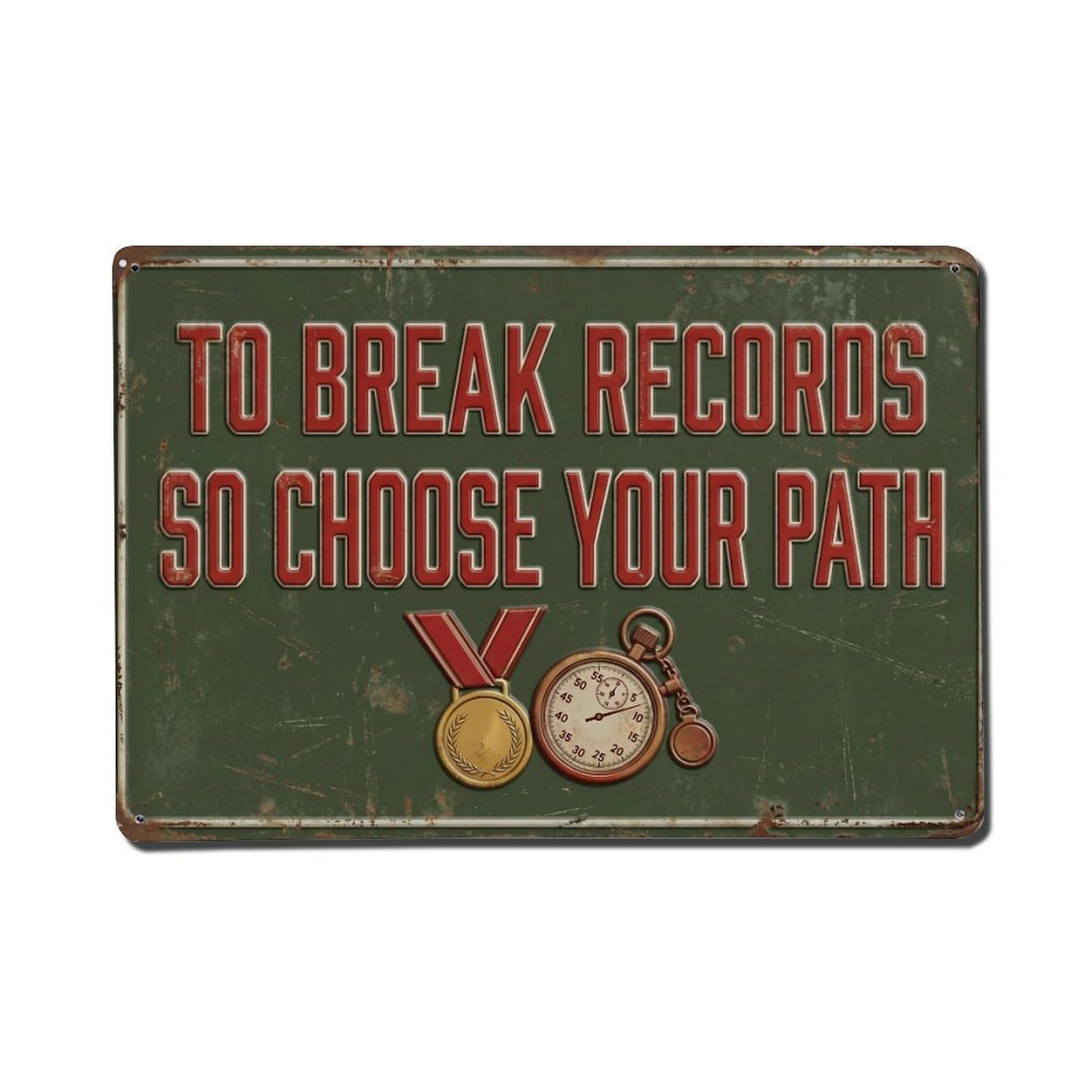Break Records Choose Path Retro Motivational Slogans Metal Tin Sign Plaque Wall Decor for Cafe, Club Bar, Office, Home Garden Metal Poster 8x12Inch