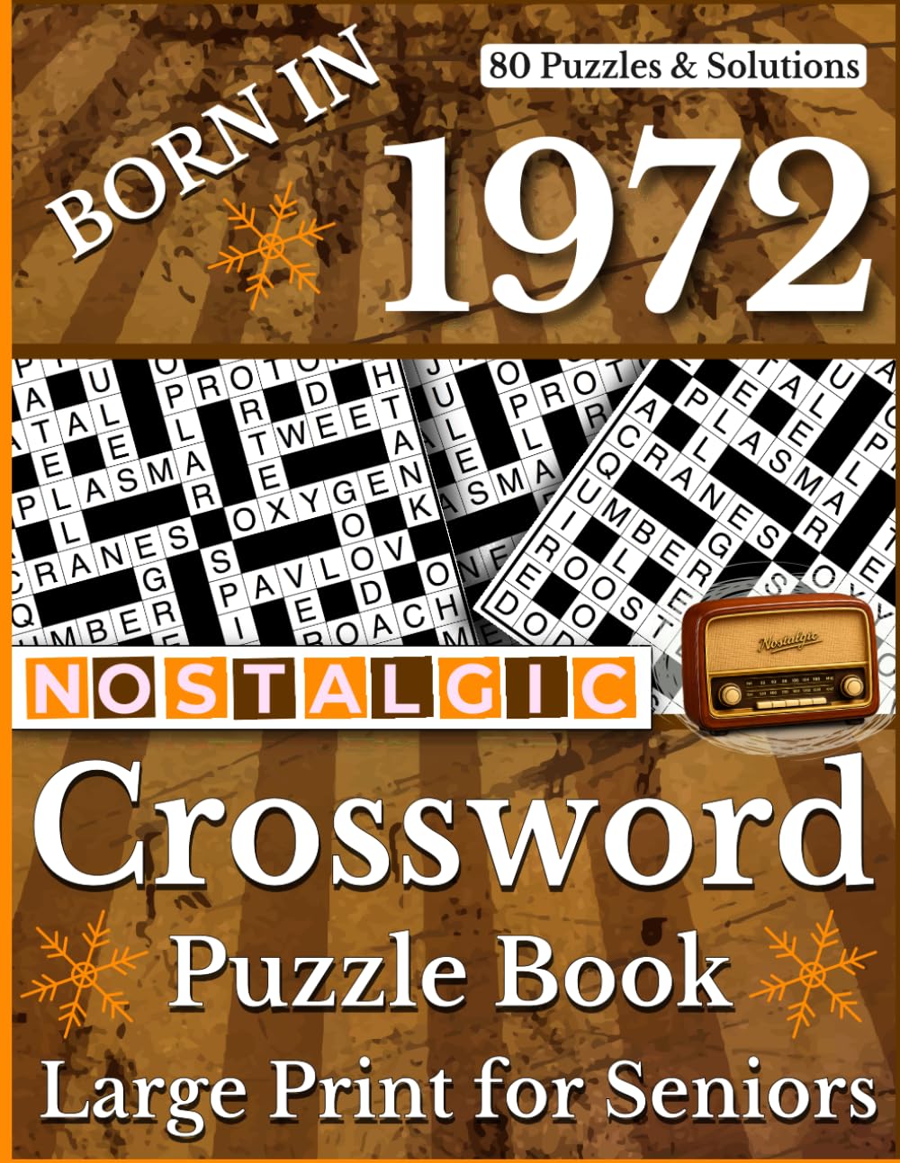 Born In 1972: Nostalgic Crossword Puzzle Book: Large Print Crossword Puzzle Book with Nostalgic and Classic Clues, Easy-to-Read Brain Games for ... and Fun Word Puzzles for Adults and Elderly