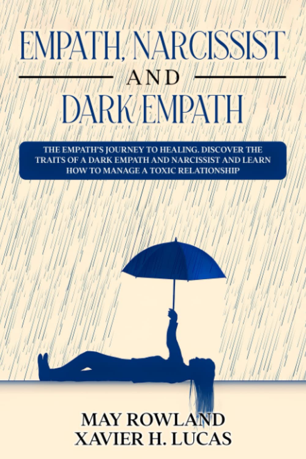 EMPATH, NARCISSIST AND DARK EMPATH: The Empath’s Journey to Healing. Discover the traits of a dark empath and narcissist and learn how to manage a toxic relationship