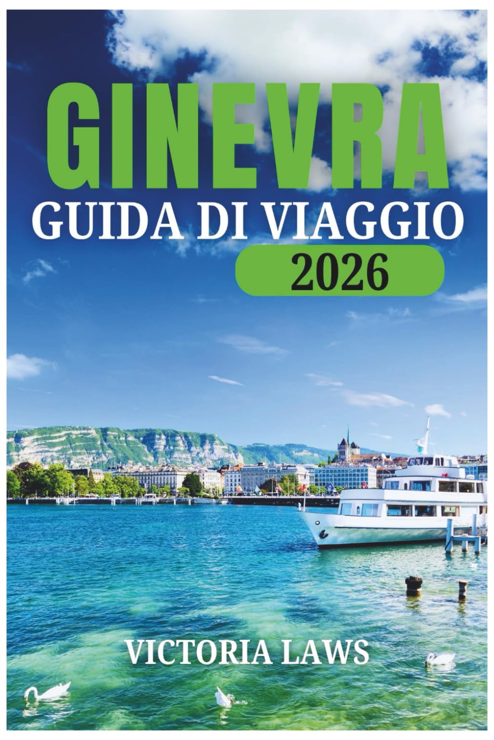 Ginevra Viaggio Guida 2026