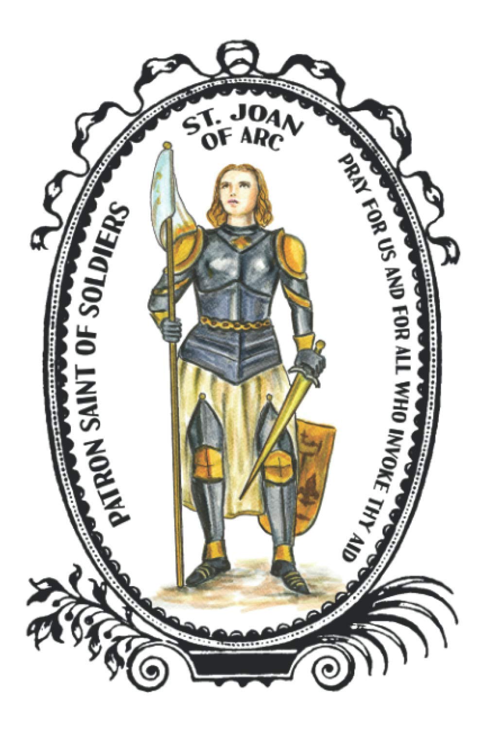 Saint Joan of Arc Patron of Soldiers Lined Notebook Journal