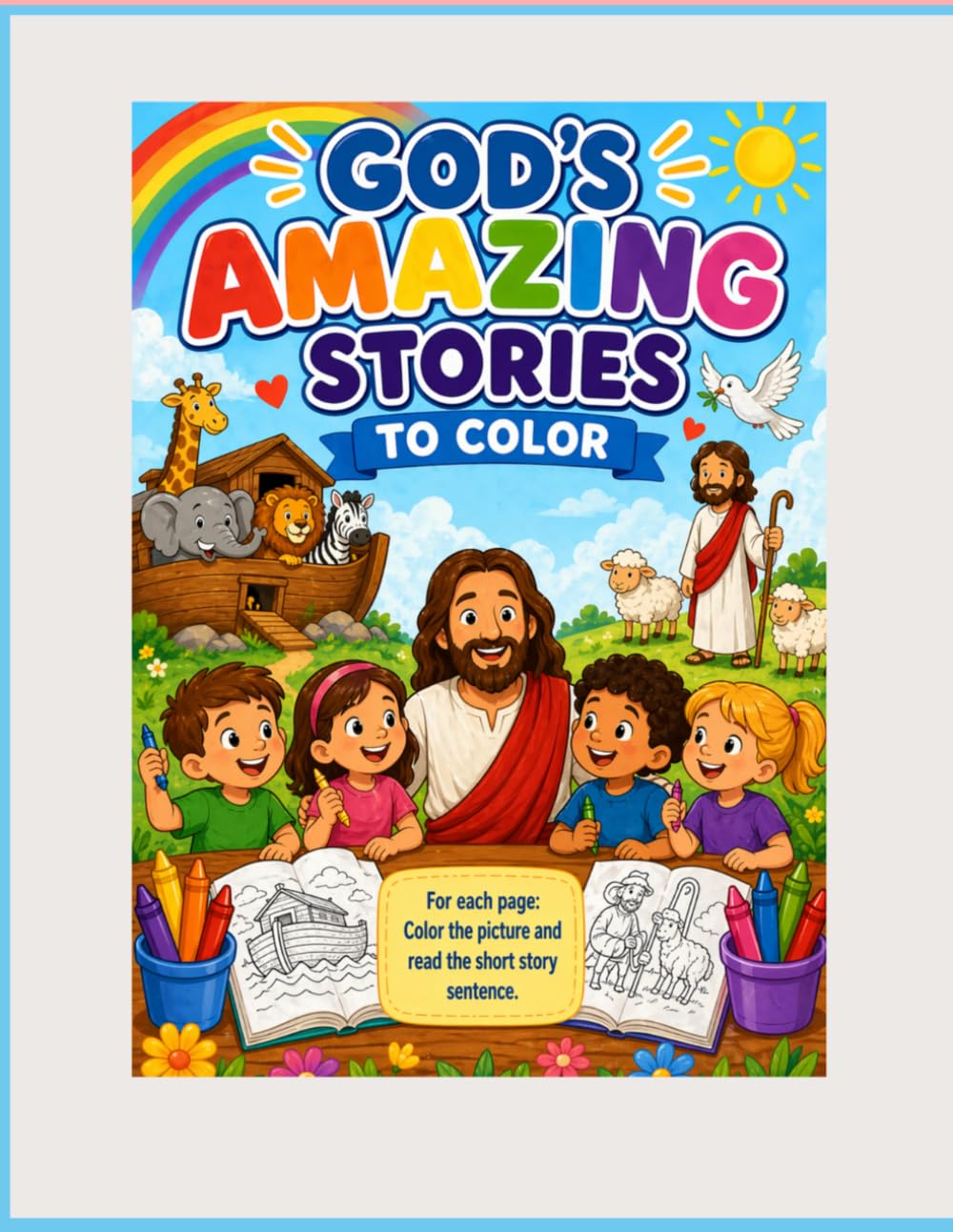 God’s Amazing Stories Coloring Book: Fun Bible Stories, Faith-Filled Coloring Pages, and Creative Learning for Kids