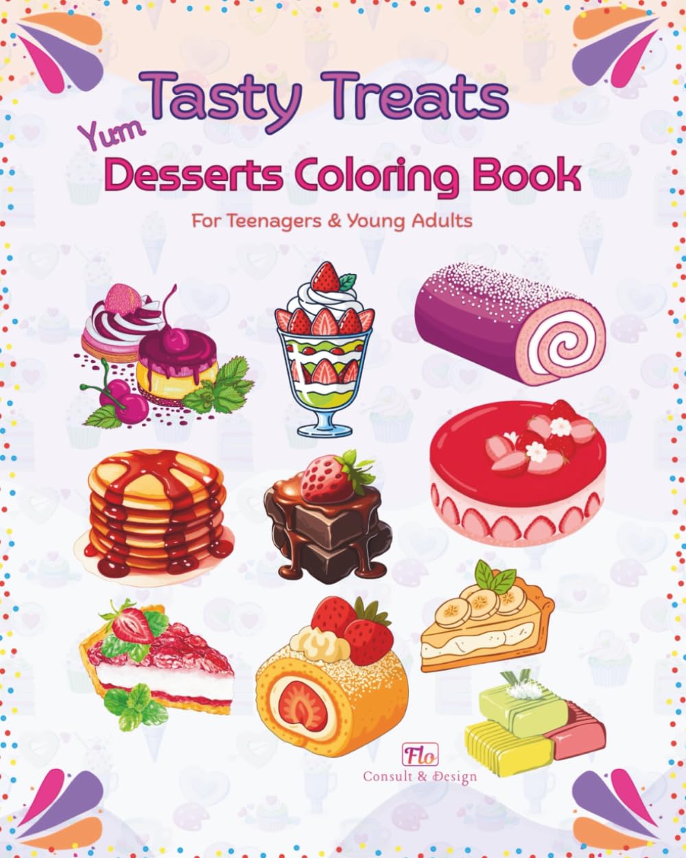Tasty Treats: Yum Desserts Coloring Book