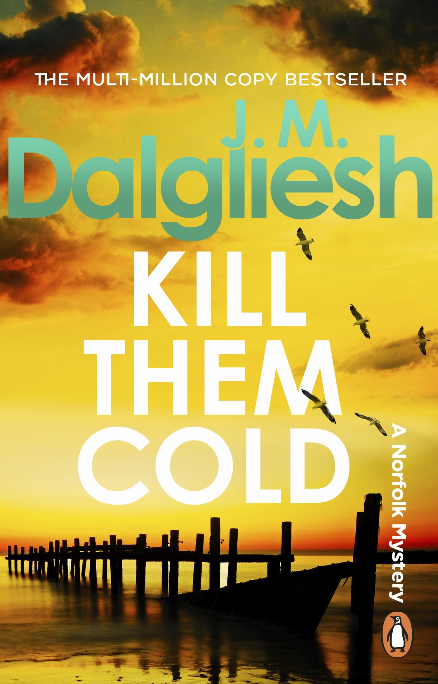 Kill Them Cold: An addictive police procedural from the multi-million-copy bestselling author of the Misty Isle series (Hidden Norfolk Murder Mystery, 7)