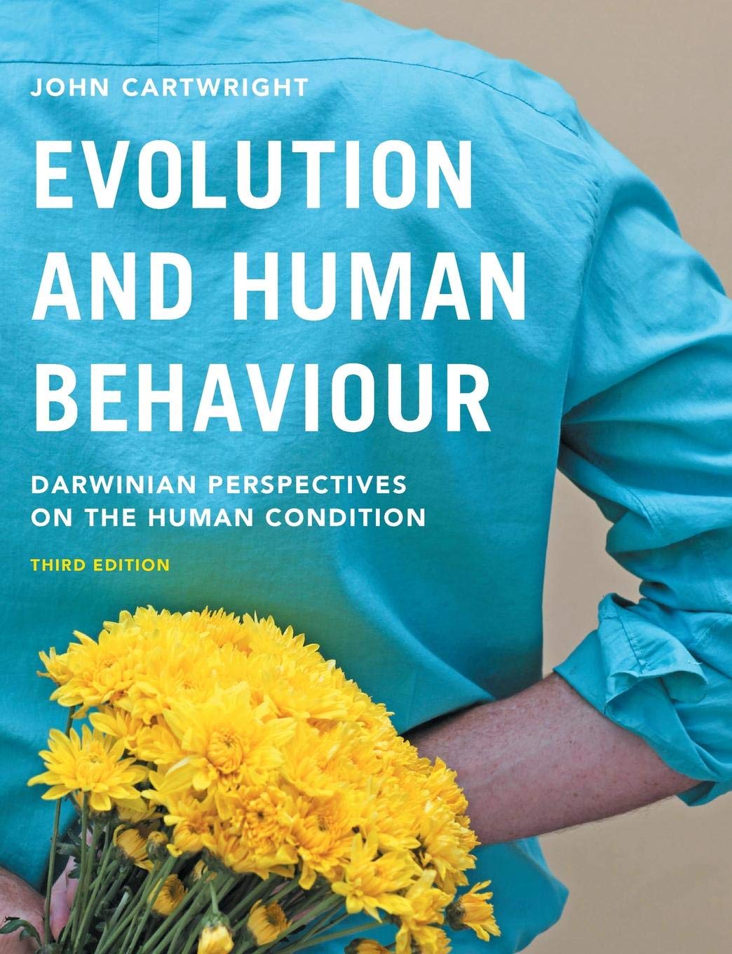 Evolution and Human Behaviour: Darwinian Perspectives on the Human Condition