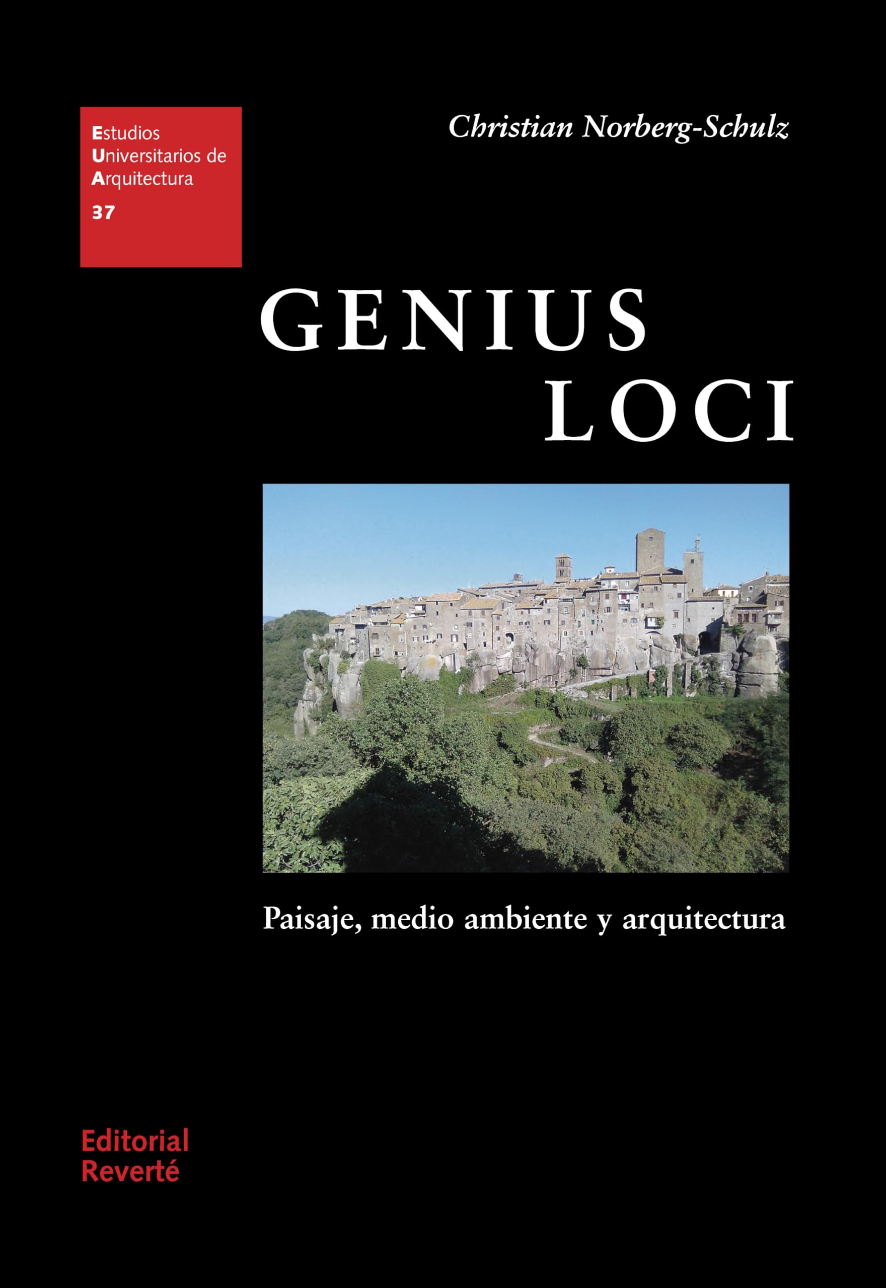 GENIUS LOCI: PAISAJE, AMBIENTE Y ARQUITECTURA (ESTUDIOS UNIVERSITARIOS DE ARQUITECTURA)
