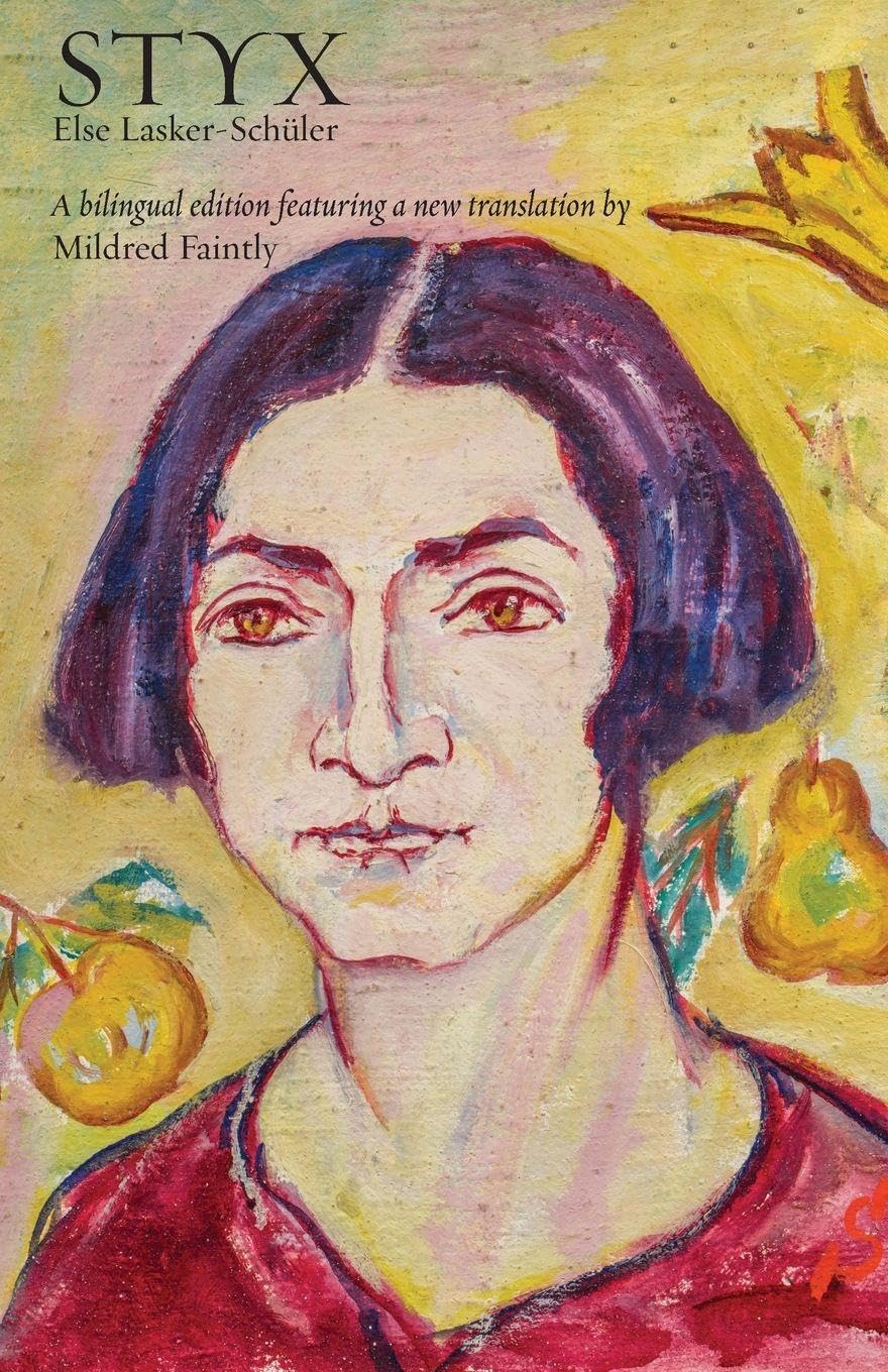 Styx: A bilingual edition featuring a new translation: 43 (Jewish Poetry Project)
