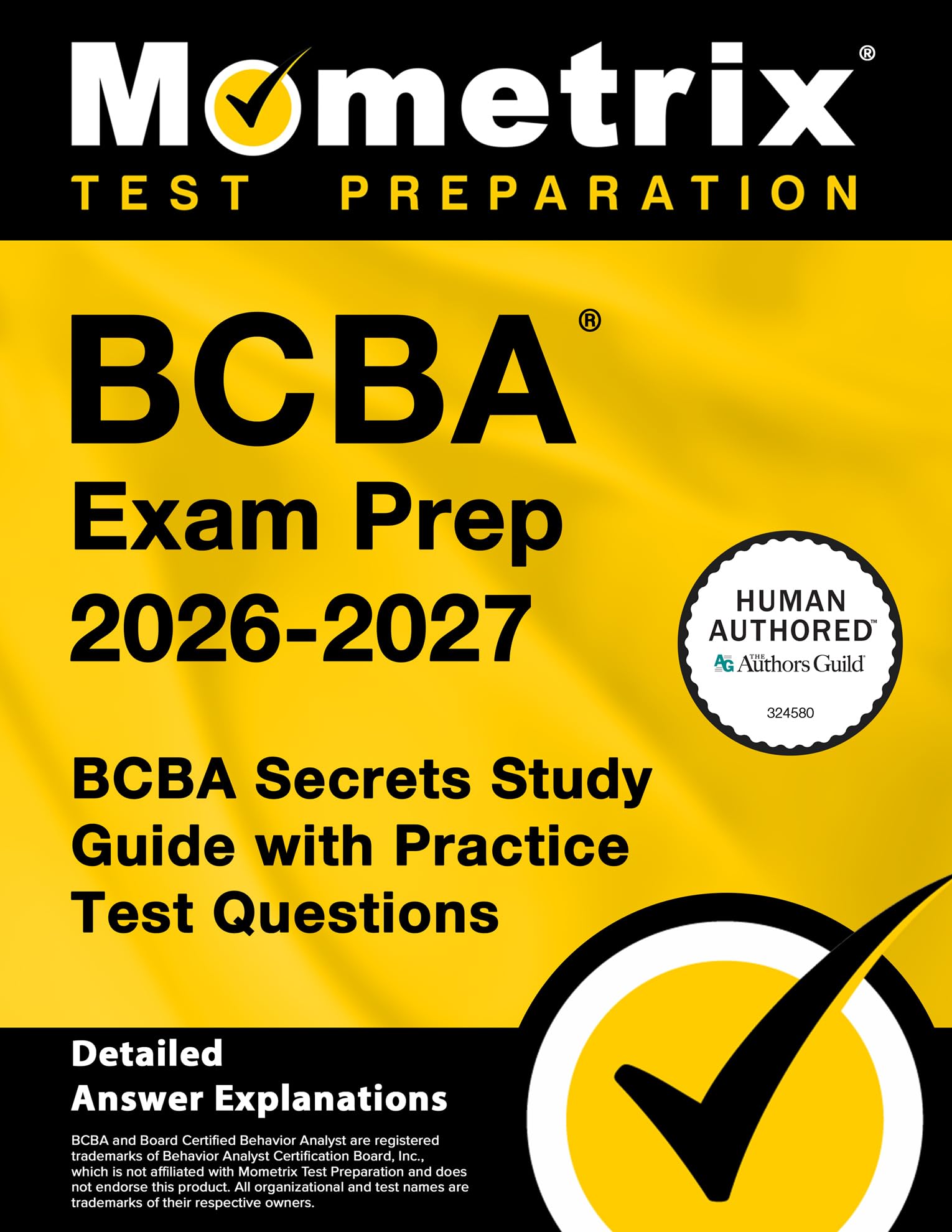 BCBA Exam Prep 2026-2027 - BCBA Secrets Study Guide with Practice Test Questions: [Detailed Answer Explanations]