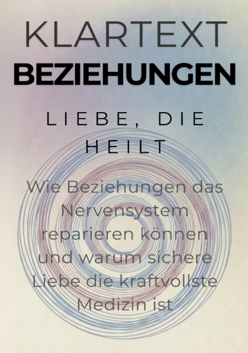 Liebe, die heilt: Wie Beziehungen das Nervensystem reparieren können und warum sichere Liebe die kraftvollste Medizin ist