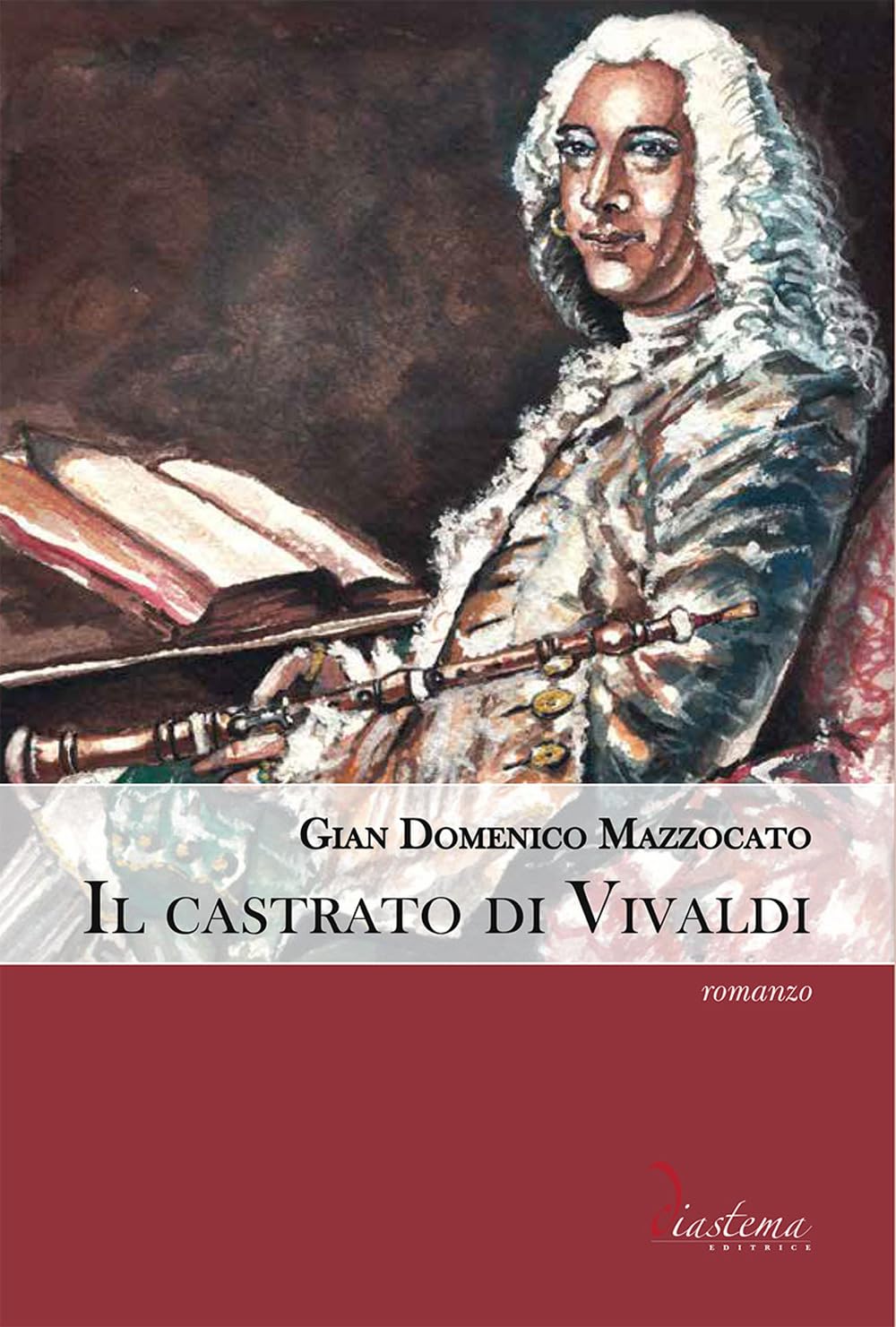 Il Castrato Di Vivaldi. Vita Di Angelo Sugamosto Detto Lo Zerino - 4