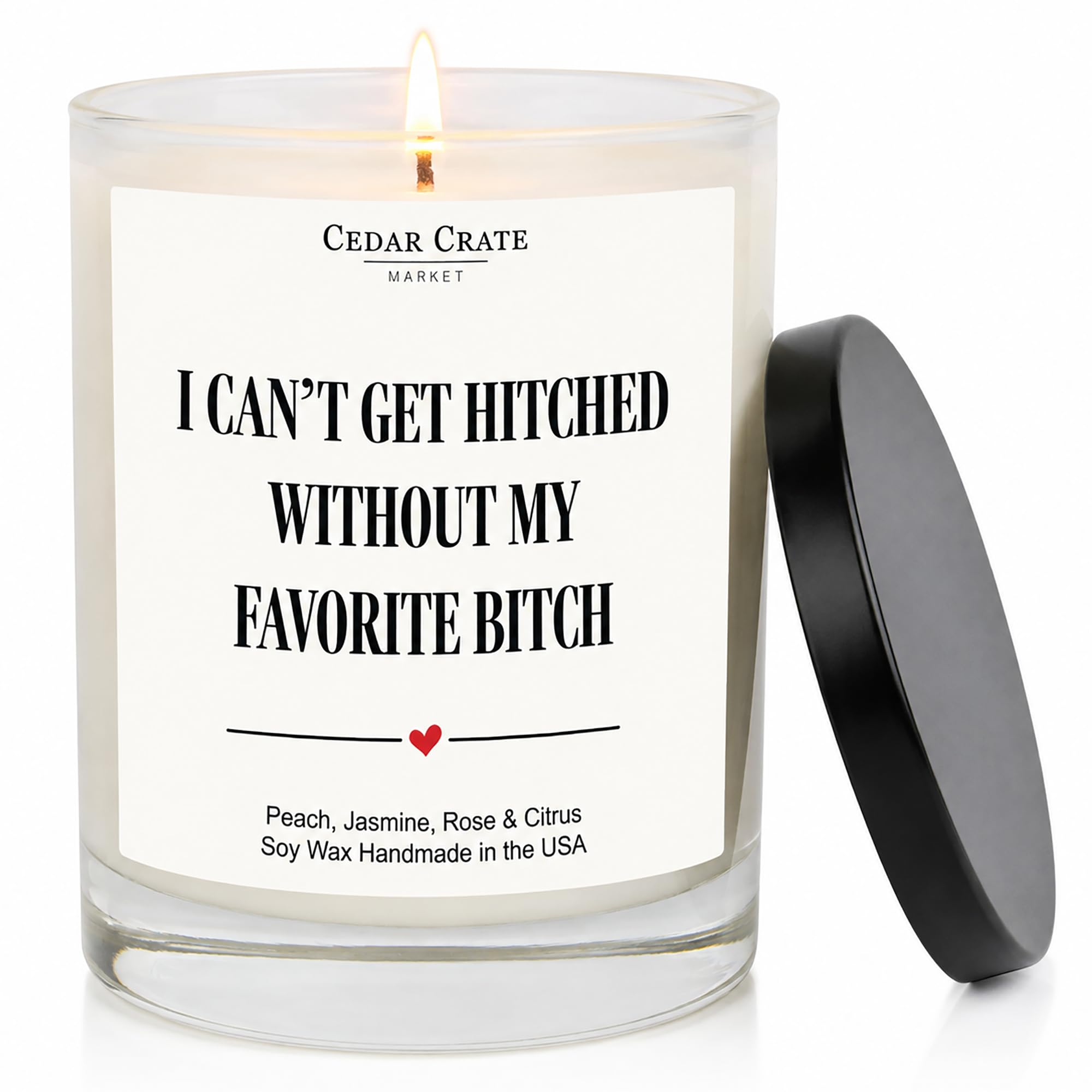 Candela di soia con scritta in lingua inglese "I Can't Get Hitched Without My Favorite B*tch" (lingua italiana non garantita), regalo divertente con scritta "Will You Be My MOH Gift from Bride